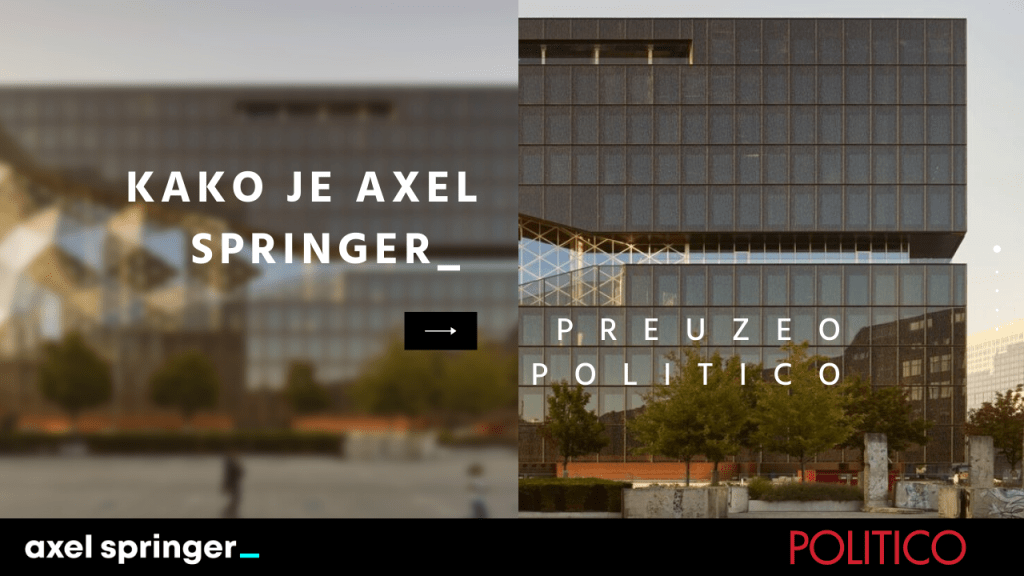 Prekooceanska veza: Kako je njemački Axel Springer preuzeo američki&nbsp;Politico