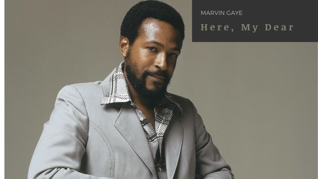 Here, My Dear: Album koji je izronio iz bračnog brodoloma Marvina&nbsp;Gaya