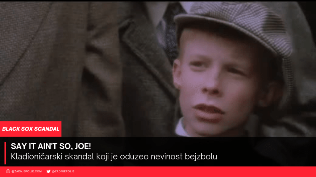 Say it ain’t so, Joe: Skandal koji je bejzbolu oduzeo&nbsp;nevinost